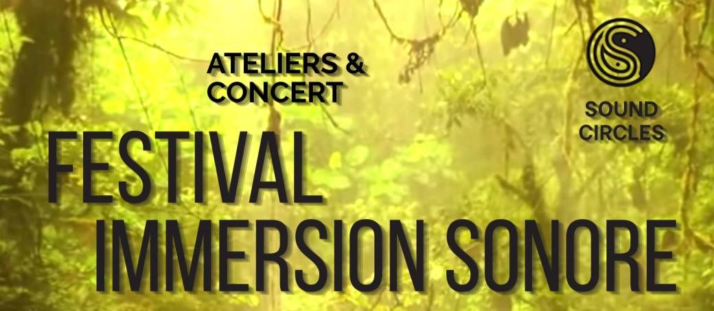 Festival Immersion Sonore SOUND CIRCLES