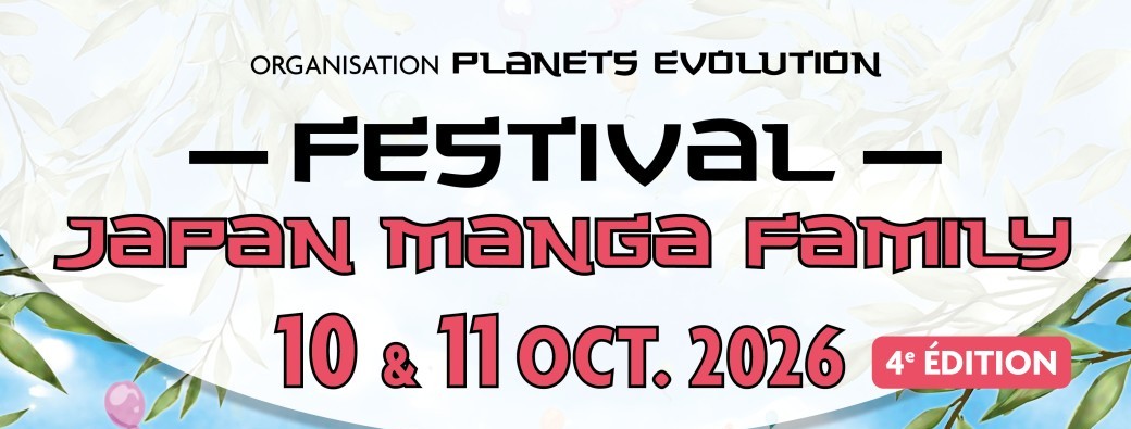 FESTIVAL JAPAN FAMILY et Science Fiction MARTIGUES 4ème Edition les 10 et 11 octobre 2026