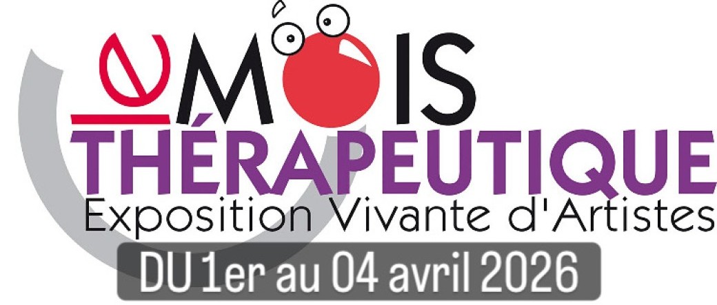 Festival Le Mois Thérapeutique  -   Exposition Vivante d'Artistes