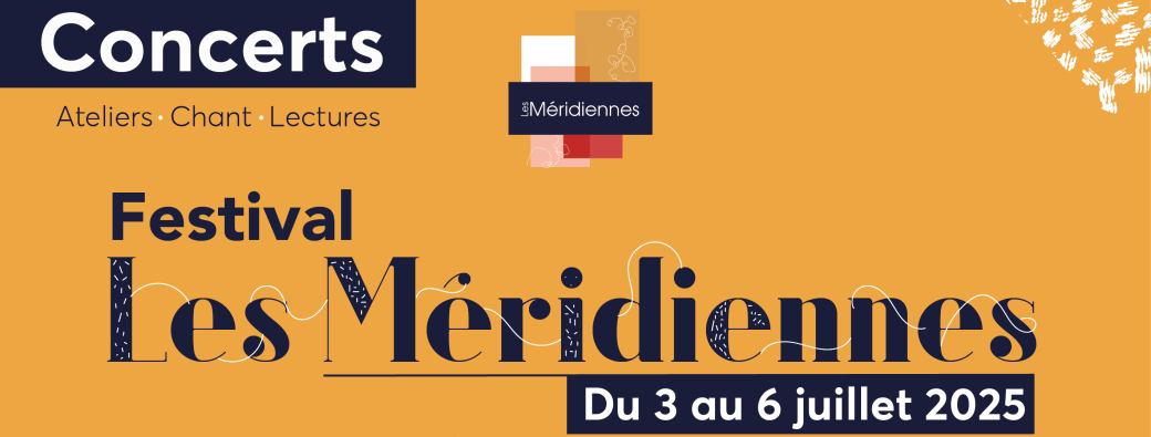 Festival Les Méridiennes 2025
