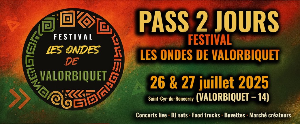 Festival Les Ondes de Valorbiquet