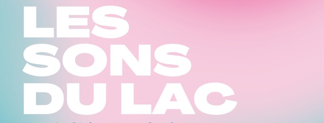 FESTIVAL LES SONS DU LAC #18