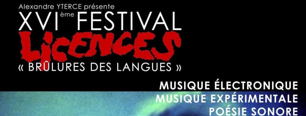 Festival LICENCES - 17e édition