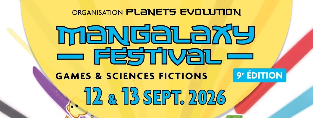 FESTIVAL MANGALAXY VALENCE 9ème Edition les 12 ET 13 septembre 2026