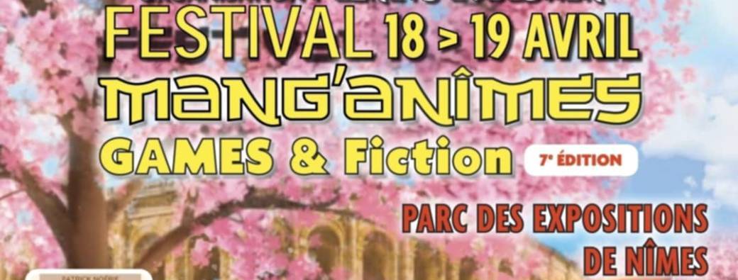 FESTIVAL MANGANIMES 7ème Edition les 18 et 19 AVRIL 2026