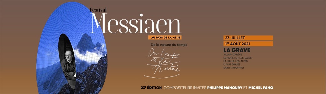 Festival Messiaen au Pays de la Meije 2021 Festival Messiaen au Pays de la Meije 2021