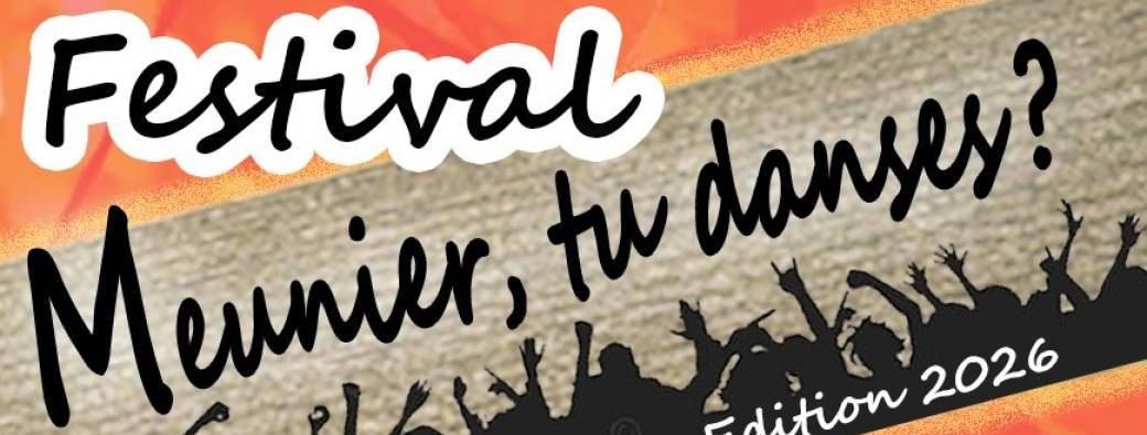 Festival Meunier tu danses ? 