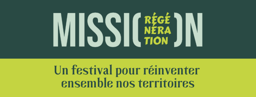 Festival "Mission Régénération"