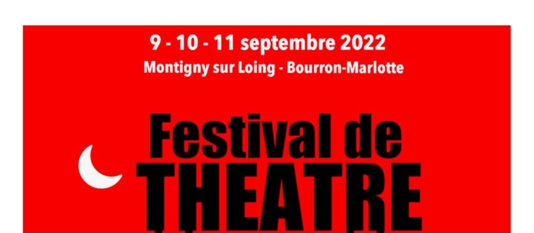Festival de théâtre de Montigny/Loing et Bourron-Marlotte