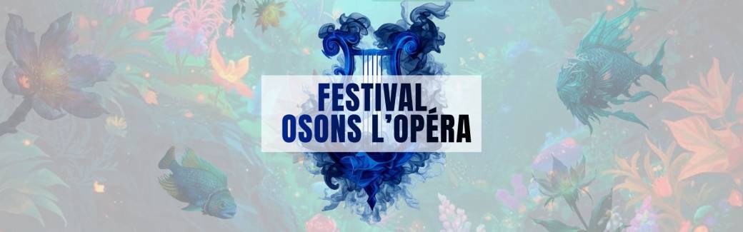 FESTIVAL OSONS L'OPÉRA  2026