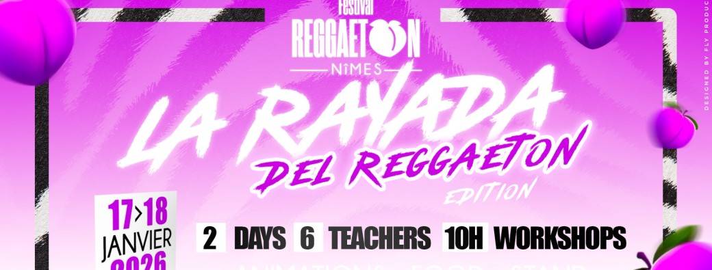 Festival Reggaeton Nimes "La Rayada Del Reggaeton"