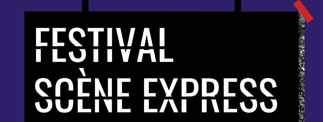 Festival Scène Express