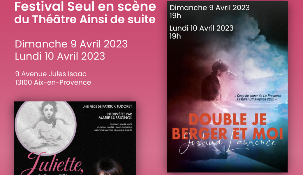 Festival Seul en scène du Théâtre Ainsi de suite : "Double je" - "Juliette"