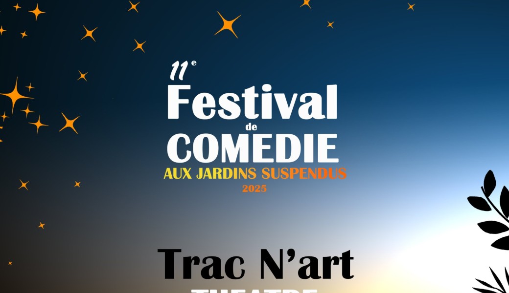 Festival Tracnart comédie aux jardins suspendus