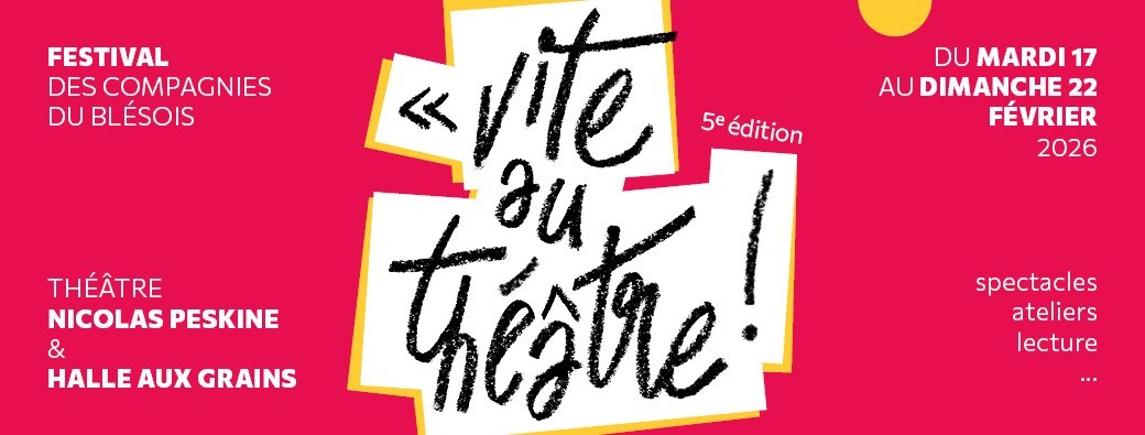 Festival Vite au théâtre 2026