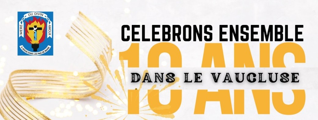 Festivités des 10ans de présence de la CMDA dans le Vaucluse 