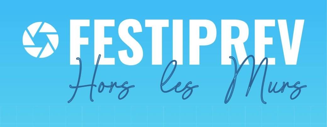 Festivprev' Hors les murs, les 10 ans !