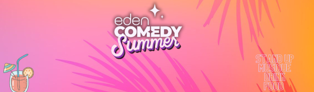 Summer Eden Comedy 1