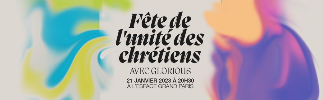 Fête de l'Unité des Chrétiens