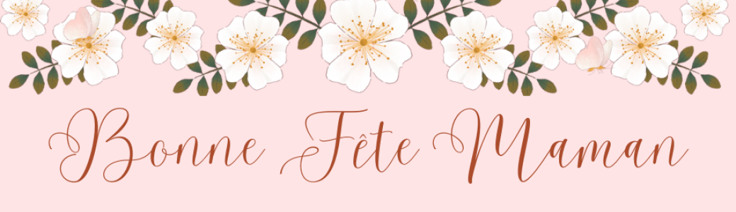 Fête des mères 