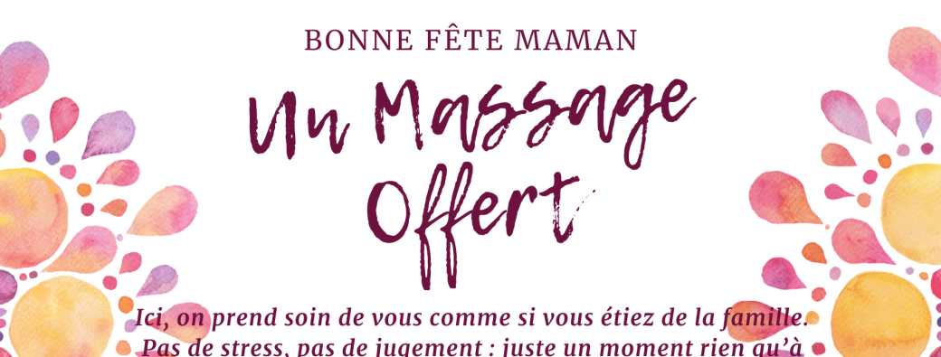 Bonne fête Maman - Massage Relaxant
