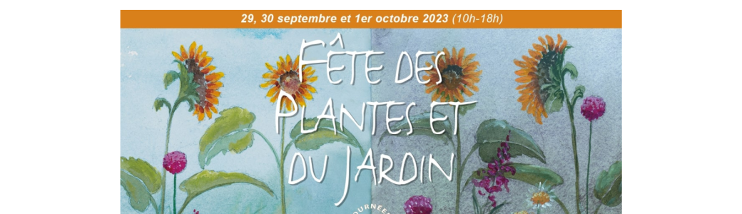 Fête des Plantes et du Jardin - Octobre 2023