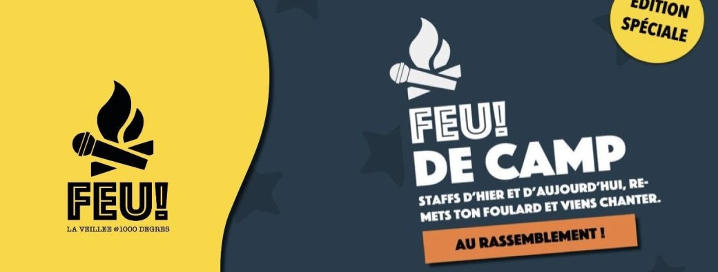 FEU! DE CAMP! AU RASSEMBLEMENT! 