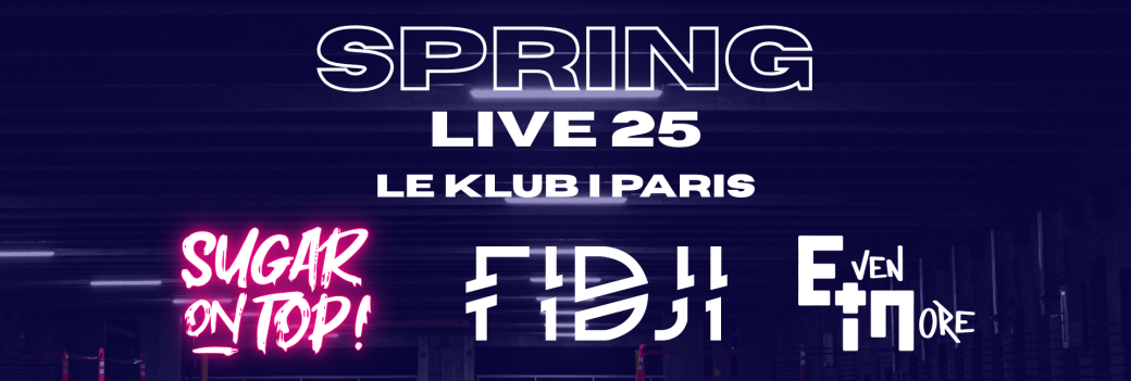 FIDJI x Sugar On Top x EVENMORE - Le Klub