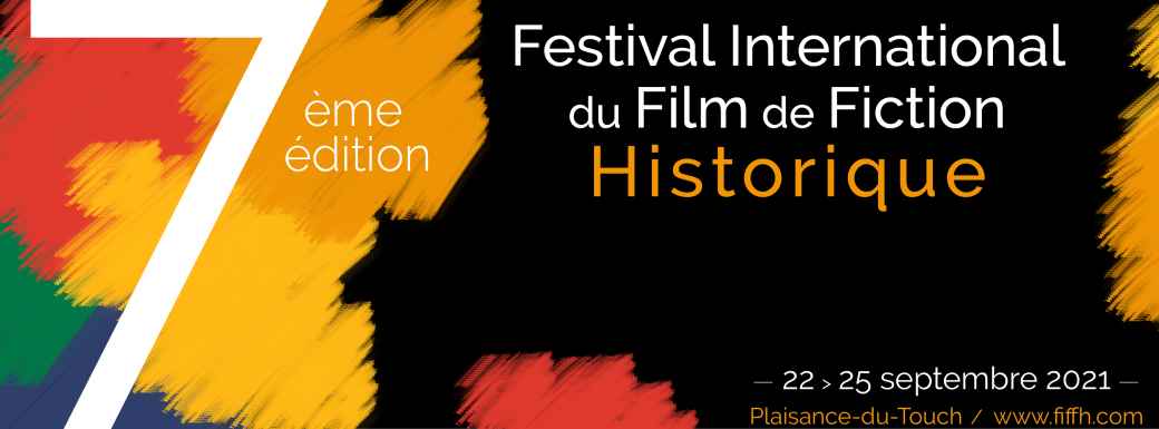 7e Festival International du Film de Fiction Historique