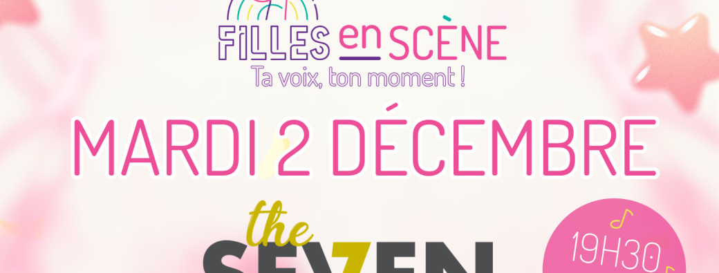 Filles en scène – Édition Doudou & Love La soirée 100% karaoké collectif , 100% girly !  !