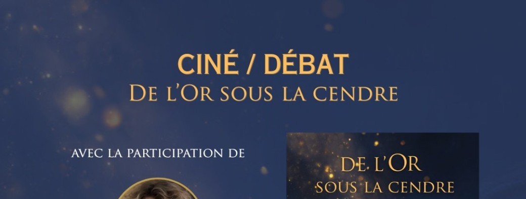 Film "De l'or sous la cendre" en présence de Frédérique Lemarchand 