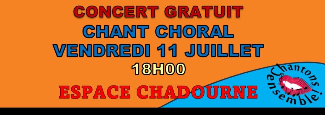 Gratuit -  Concert de fin de stage "Ah quel Bonheur 12" 