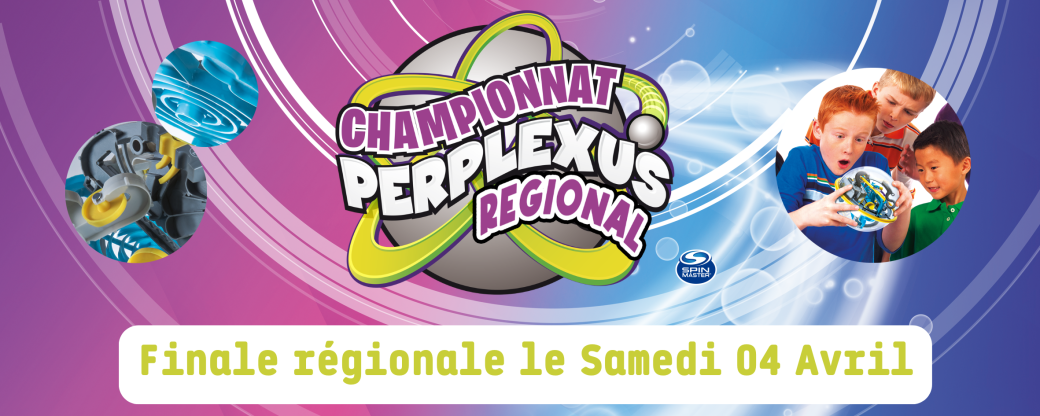 Finale Régionale Perplexus  BETHUNE