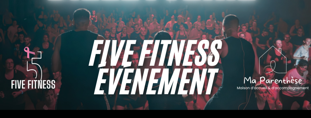 Five Fitness Edition 3 - Un moment Unique 
