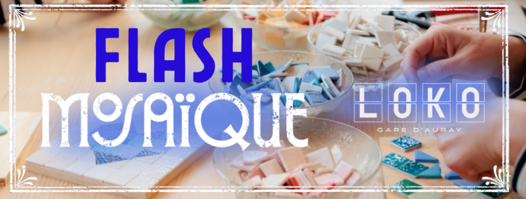 MAISON MOSAïQUE X LOKO