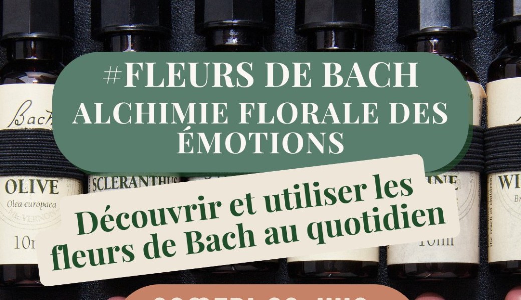 Fleurs de Bach, alchimie florale des émotions