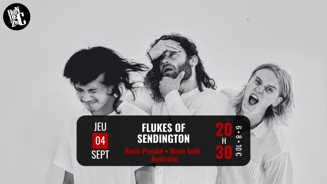 Flukes of Sendington (Garage-Rock Psyché • Rock Indé • Australie • Date unique en France)