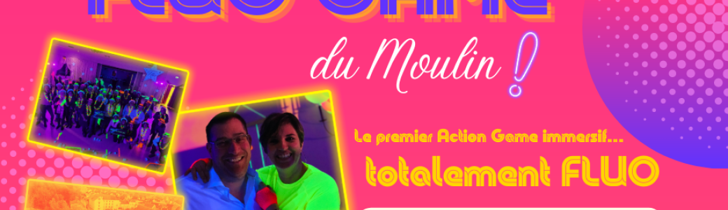 Fluo Game du Moulin - Beta testeurs Union et Recommandation