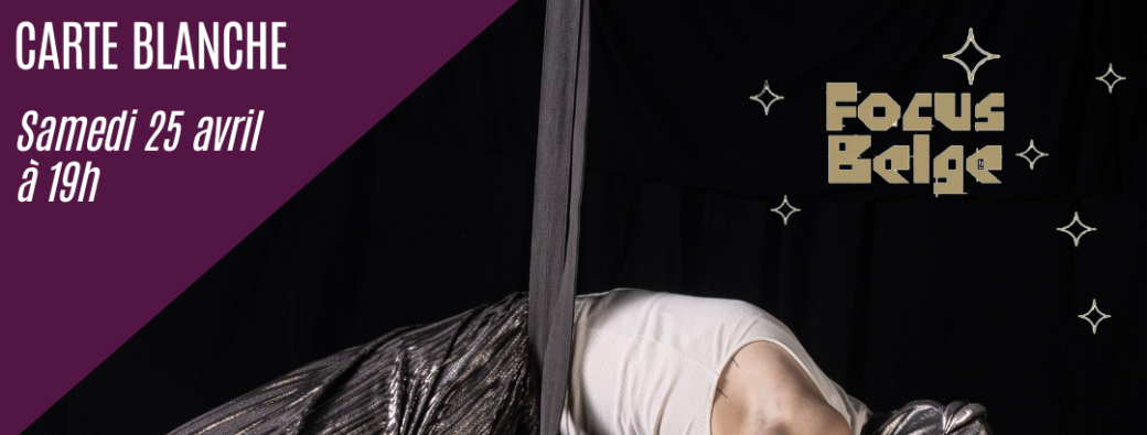 FOCUS BELGE | Sortie de résidence "Ceci n'est pas un spectacle !"