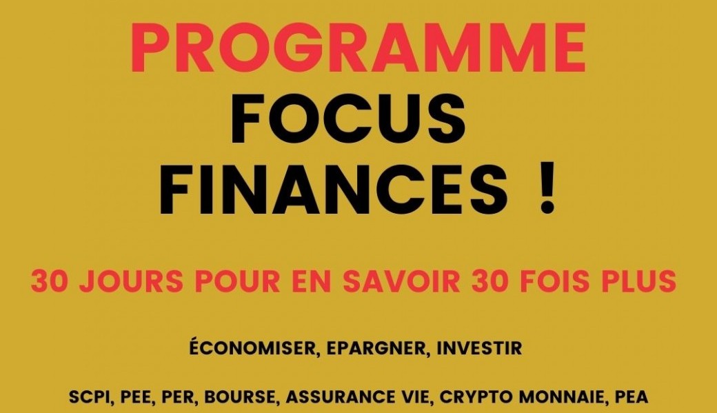 FOCUS FINANCES 2022, je continue ! 