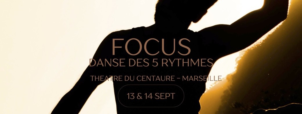 FOCUS - Marseille - 13 & 14 septembre  2025