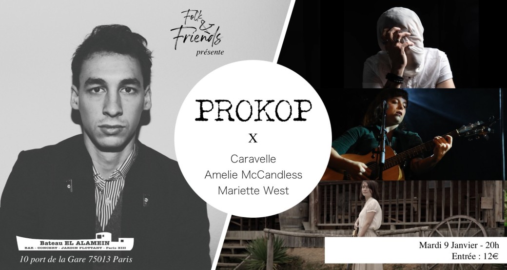 Folk & Friends : PROKOP X CARAVELLE X AMELIE MCCANDLESS X MARIETTE WEST