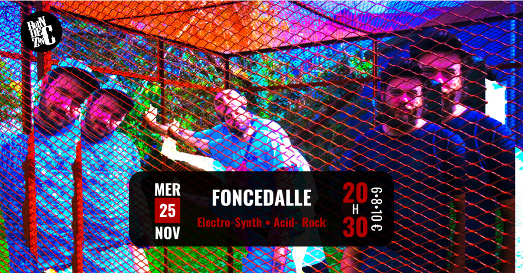 Foncedalle (Electro-Synth • Acid-Rock)