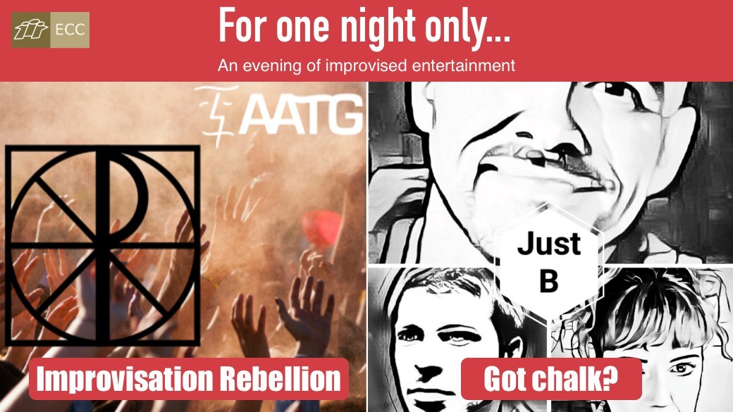 AATG Improv (Improvisation Rebellion) & Just B (Got chalk?)
