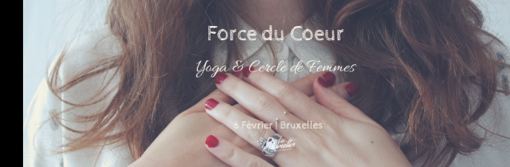 Force du Coeur ♡ Yoga & Cercle de Femmes