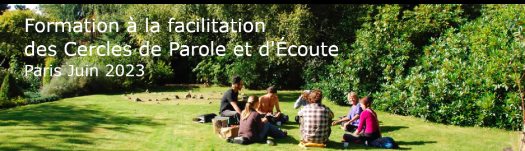 Formation à la facilitation des Cercles de Parole et d'Écoute