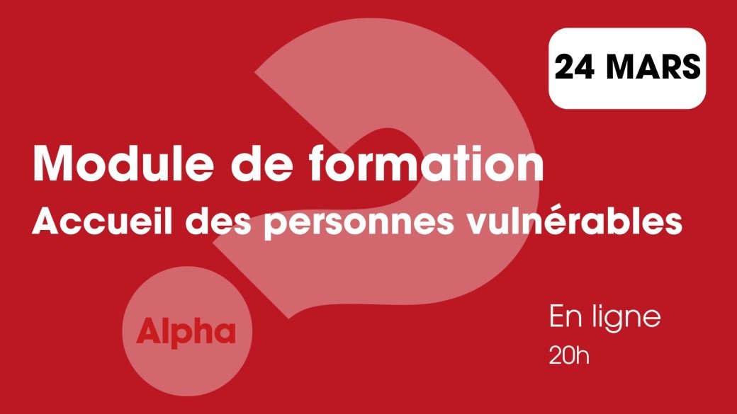 Formation à l'accueil des personnes vulnérables dans un Parcours Alpha - 24 mars 2026