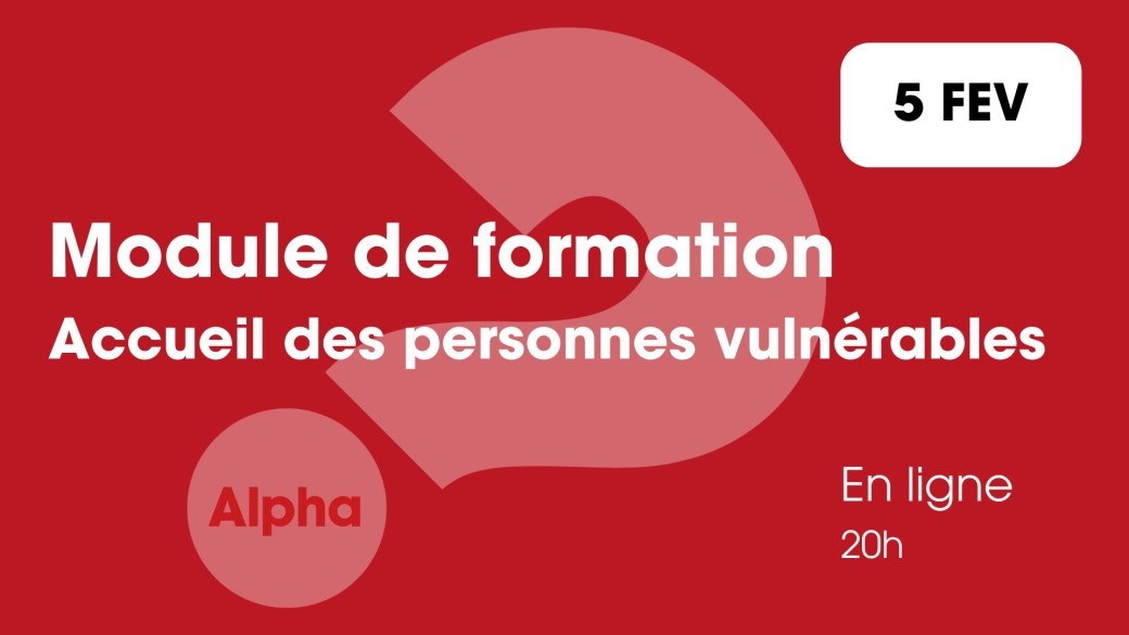 Formation à l'accueil des personnes vulnérables dans un Parcours Alpha - 5 février 2026