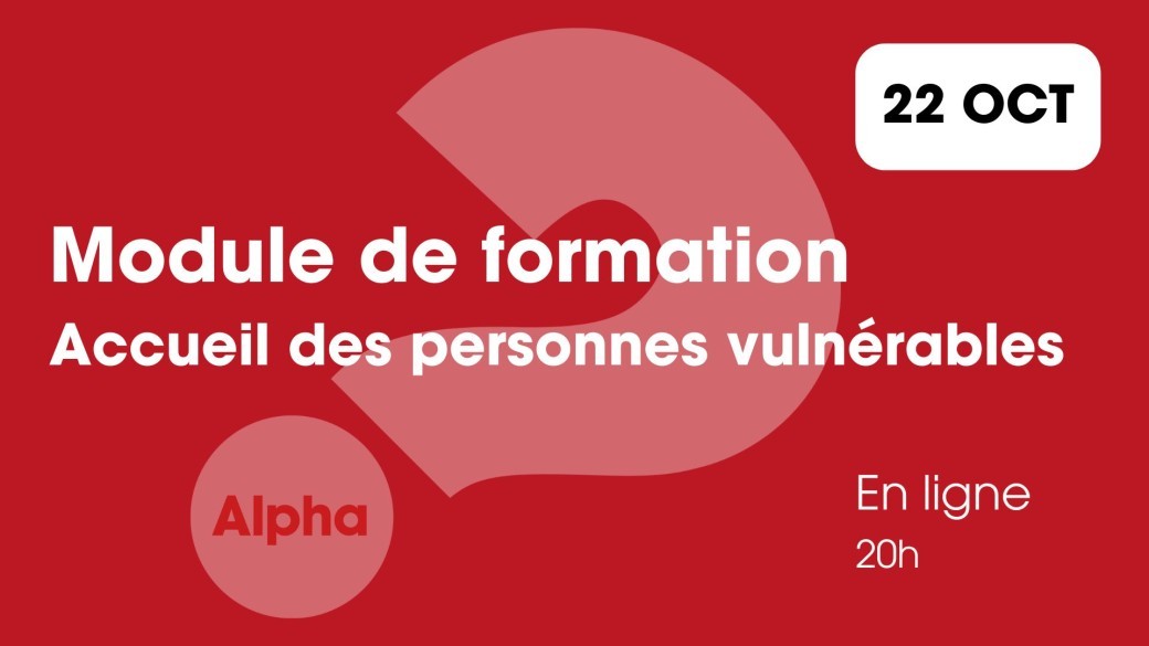 Formation à l'accueil des personnes vulnérables dans un Parcours Alpha - 22 octobre 2025
