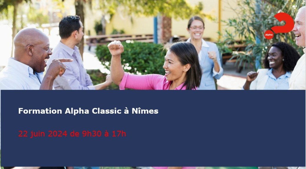 Formation Alpha Classic à Nîmes - 22 juin 2024